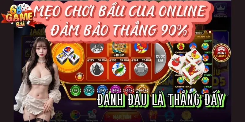 Mẹo Chơi Bầu Cua 68 Game Bài Trúng Thưởng Cực Đã 4 Những kinh nghiệm chơi bầu cua 68 game bài dành cho người mới