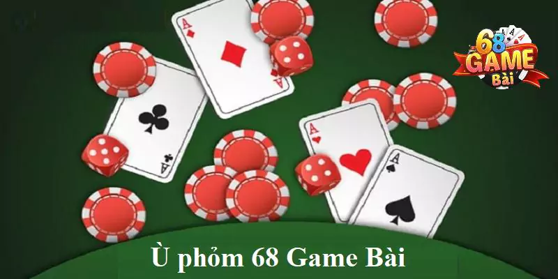 Phỏm 68 game bài - game bài đổi thưởng thắng tiền thật 5 Các kiểu ù khi chơi phỏm tại cổng game 68 game bài