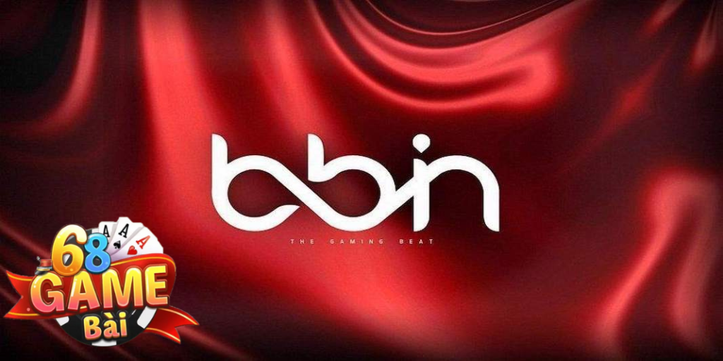 Sảnh BBIN sports 68 game bài - Lựa chọn giải trí của bet thủ đẳng cấp 1 Tại sao thành viên 68 game bài nên chọn BBIN Sports?