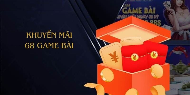 68 game bài Tặng 68K Miễn Phí Khi Đăng Ký – Khởi Đầu Cá Cược